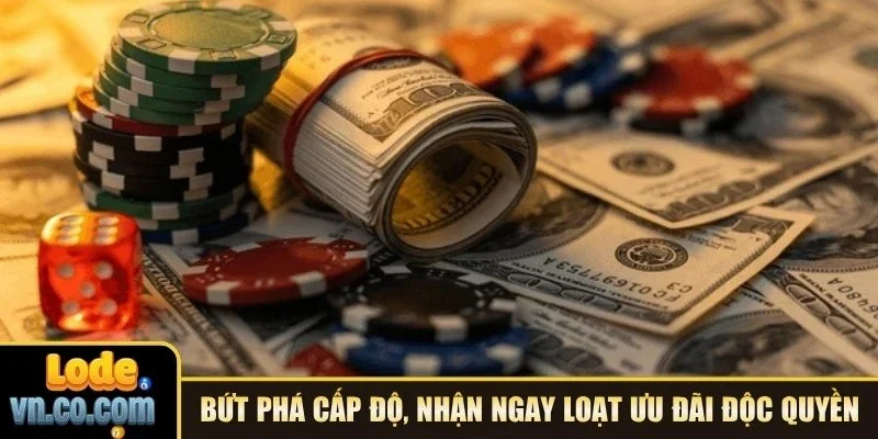 Bứt phá cấp độ, nhận ngay loạt ưu đãi độc quyền