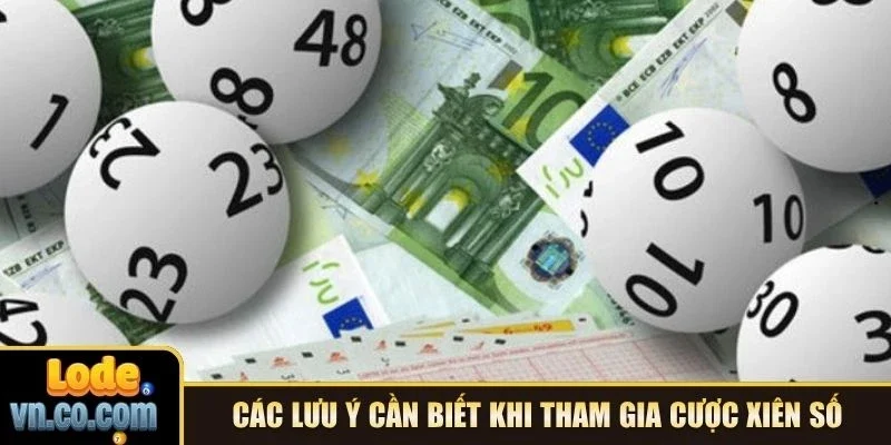 Các lưu ý cần biết khi tham gia cược xiên số