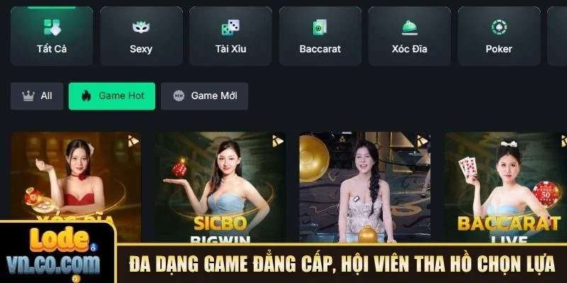 Đa dạng game đẳng cấp, hội viên tha hồ chọn lựa