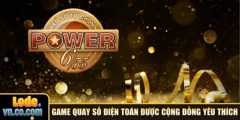 Game quay số điện toán được cộng đồng yêu thích