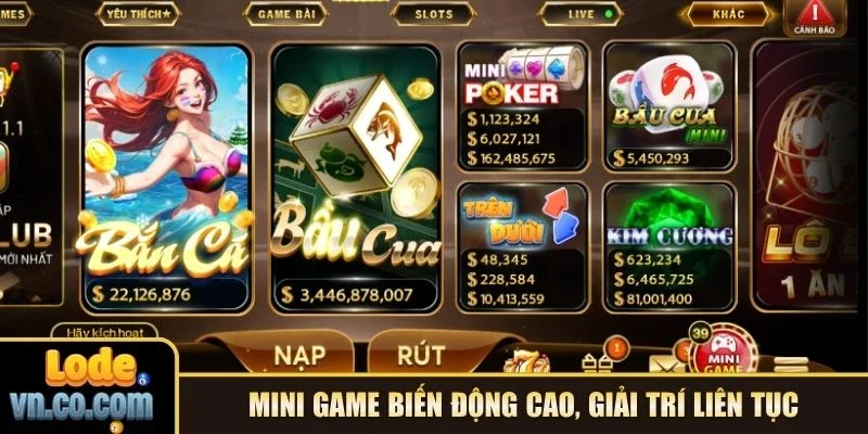Mini game biến động cao, giải trí liên tục