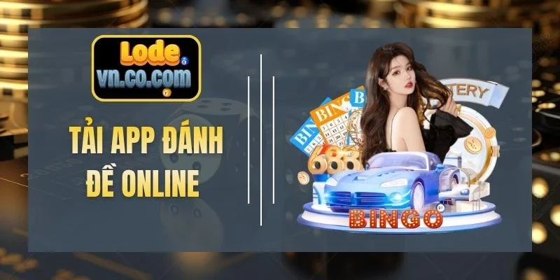Tải App Đánh Đề Online