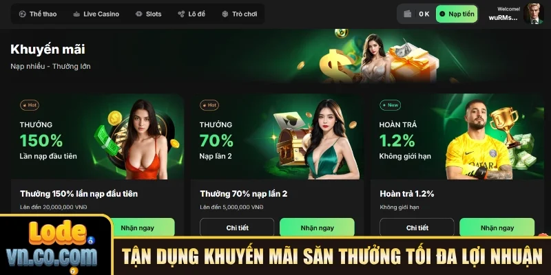 Tận dụng khuyến mãi săn thưởng tối đa lợi nhuận