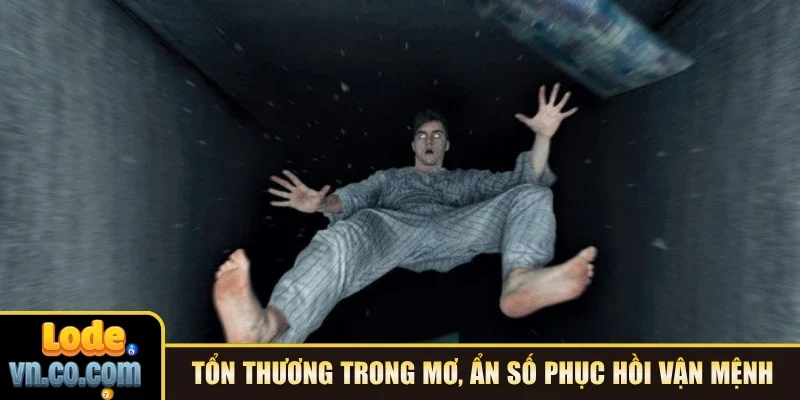 Tổn thương trong mơ, ẩn số phục hồi vận mệnh