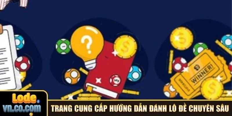 Trang cung cấp hướng dẫn đánh lô đề chuyên sâu