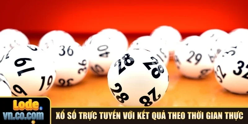 Xổ số trực tuyến với kết quả theo thời gian thực
